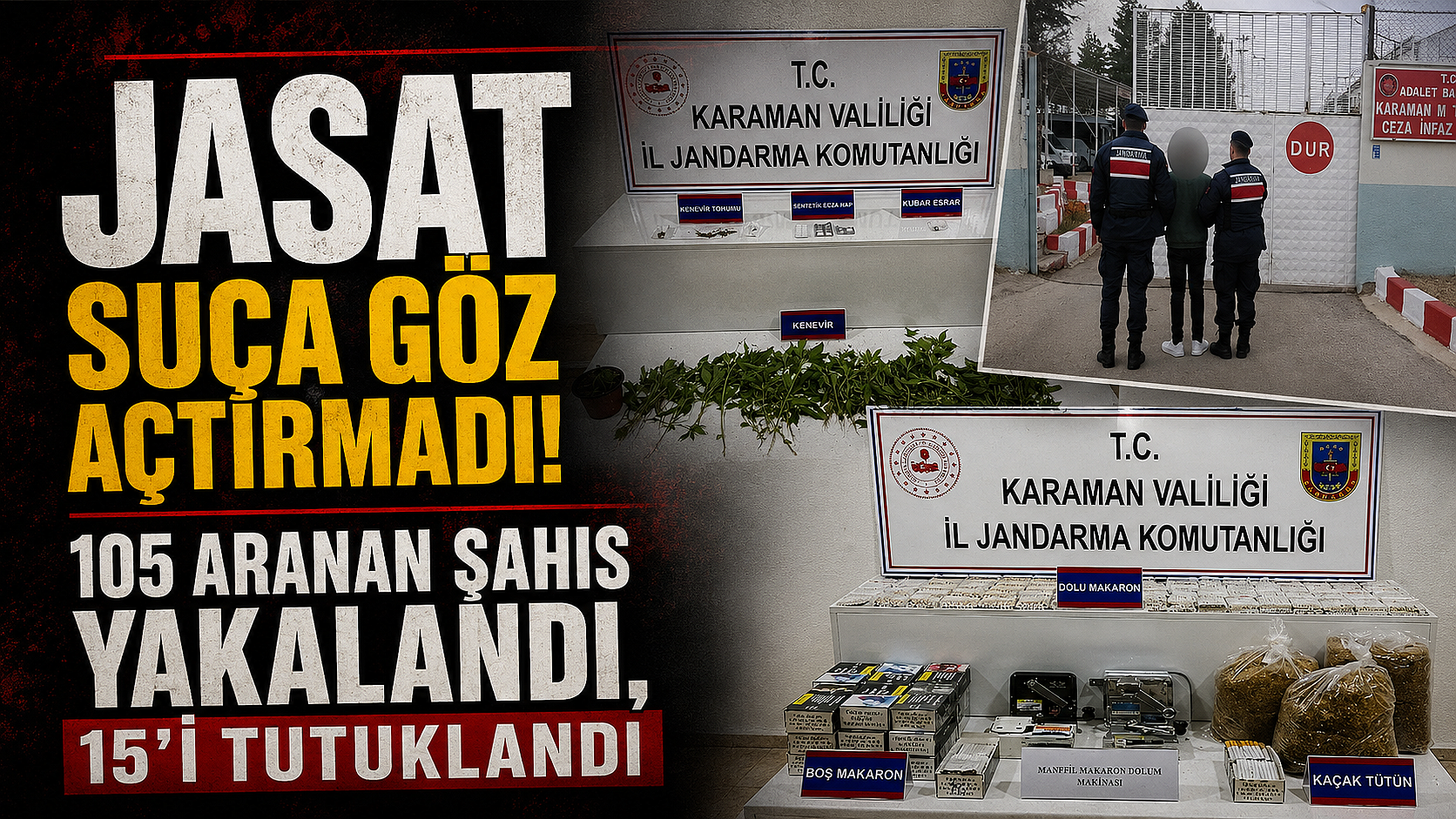 JASAT Suça Göz Açtırmadı: 105 Aranan Şahıs Yakalandı, 15’i Tutuklandı