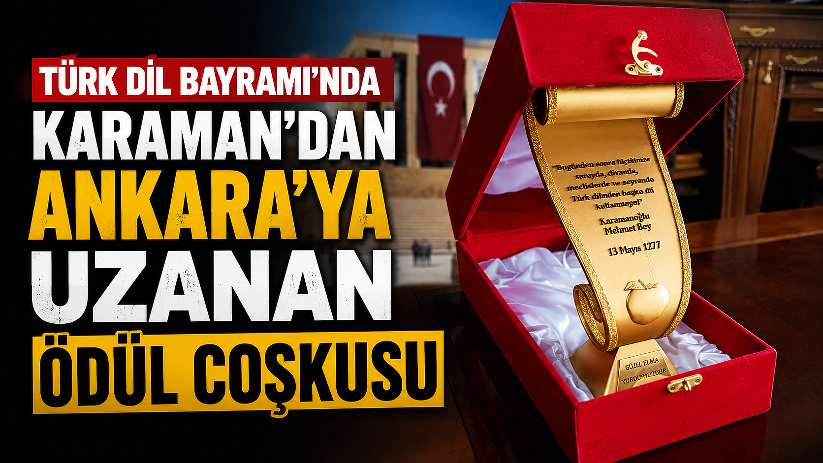 Türk Dil Bayramı’nda Karaman’dan Ankara’ya Uzanan Ödül Coşkusu