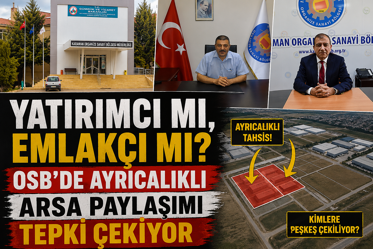Yatırımcı mı, Emlakçı mı? OSB’de Ayrıcalıklı Arsa Paylaşımı Tepki Çekiyor