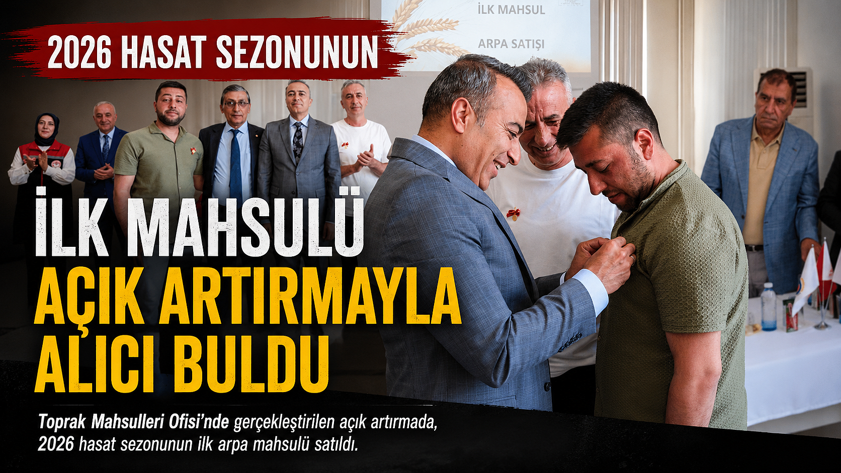 2026 Hasat Sezonunun İlk Mahsulü Açık Artırmayla Alıcı Buldu