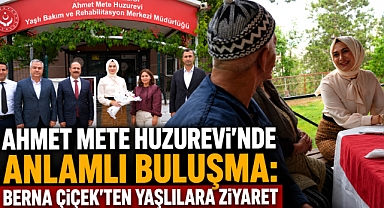 Ahmet Mete Huzurevi’nde Anlamlı Buluşma: Berna Çiçek’ten Yaşlılara Ziyaret