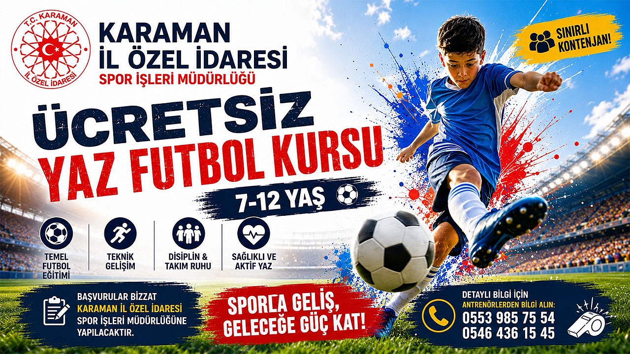 KARAMAN İL ÖZEL İDARESİ'NDEN ÇOCUKLARA ÜCRETSİZ YAZ FUTBOL KURSU