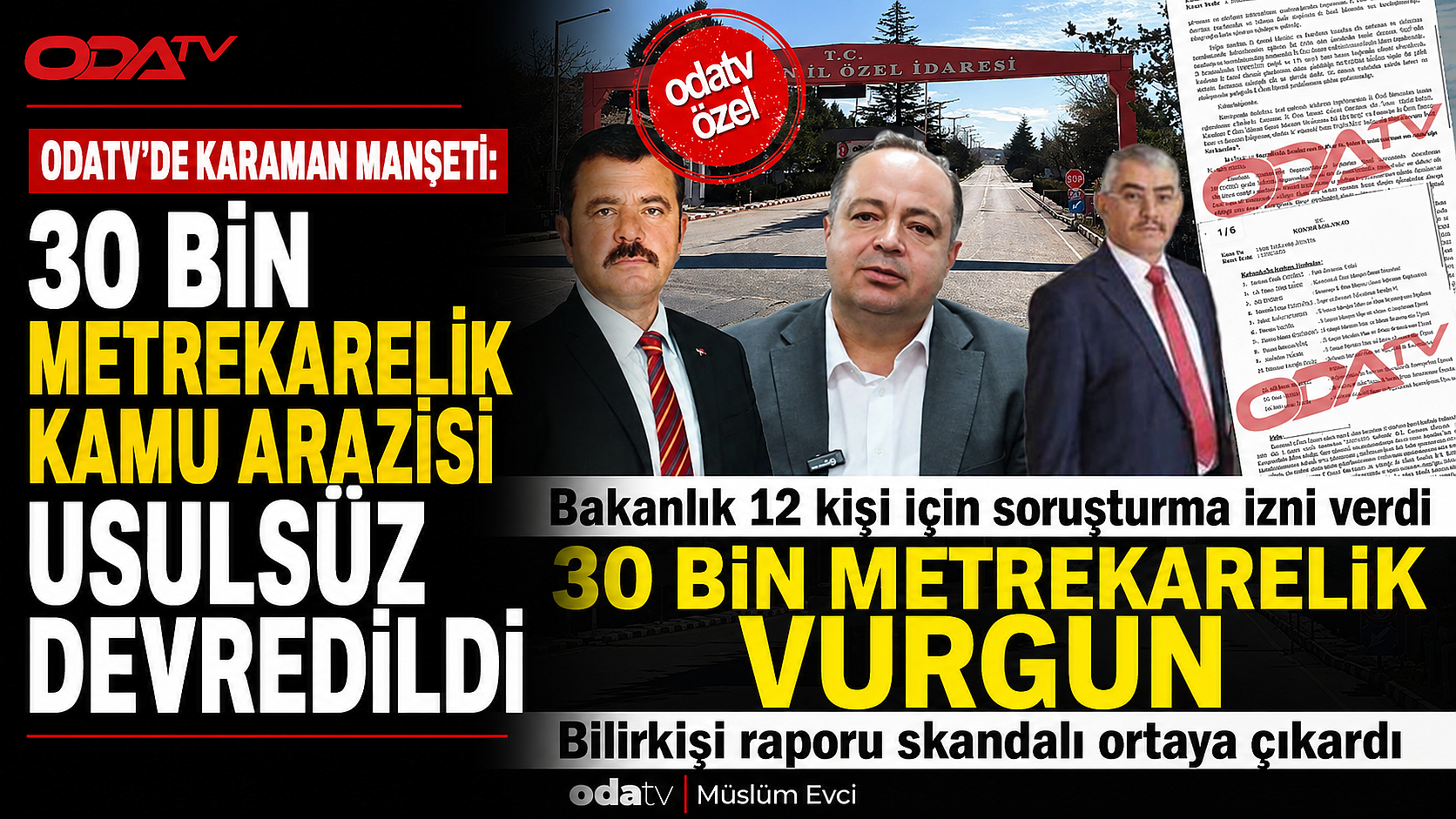 Odatv'de Karaman Manşeti: 30 Bin Metrekarelik Kamu Arazisi Usulsüz Devredildi