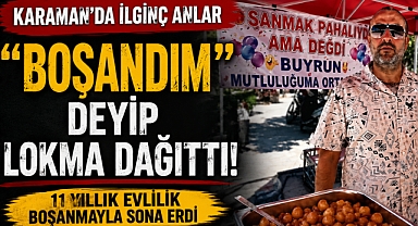11 Yıllık Evlilik Boşanmayla Sona Erdi, Lokma Dağıttı