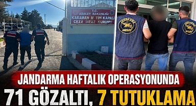 Jandarma Haftalık Operasyonunda 71 Gözaltı, 7 Tutuklama