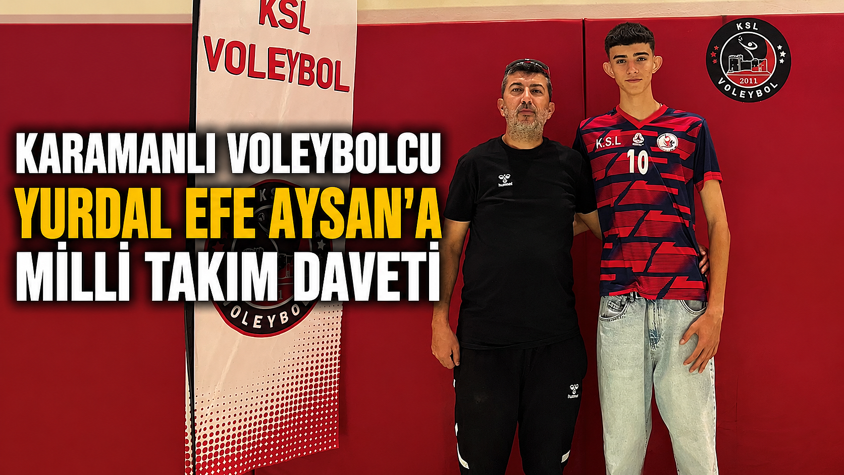 KARAMANLI VOLEYBOLCU YURDAL EFE AYSAN’A MİLLİ TAKIM DAVETİ