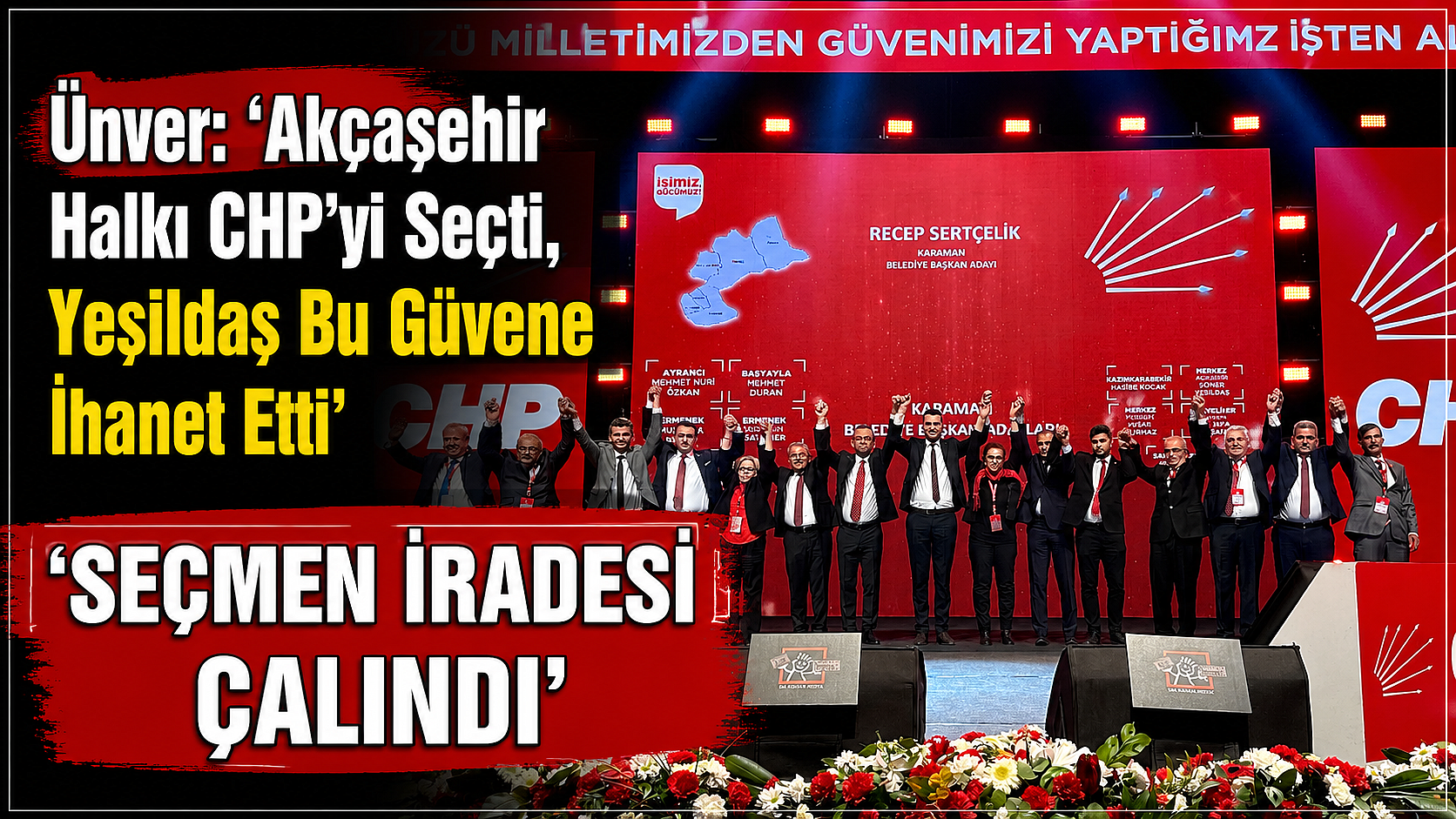 Ünver: ‘Akçaşehir Halkı CHP’yi Seçti, Yeşildaş Bu Güvene İhanet Etti’