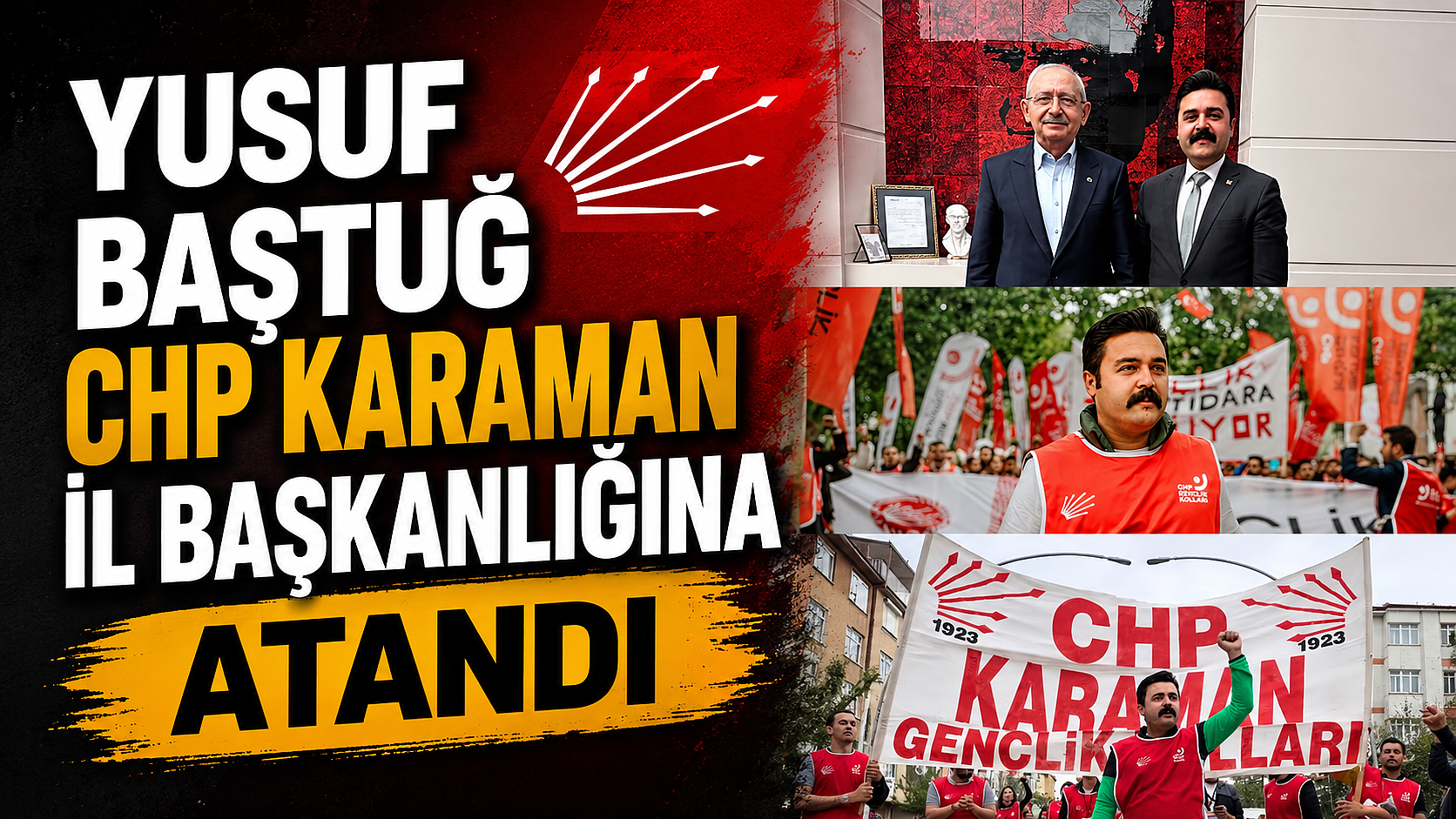 Yusuf Baştuğ CHP Karaman İl Başkanlığına Atandı