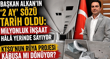 Başkan Alkan’ın ‘2 Ay’ Sözü Tarih Oldu: Milyonluk İnşaat Hâlâ Yerinde Sayıyor