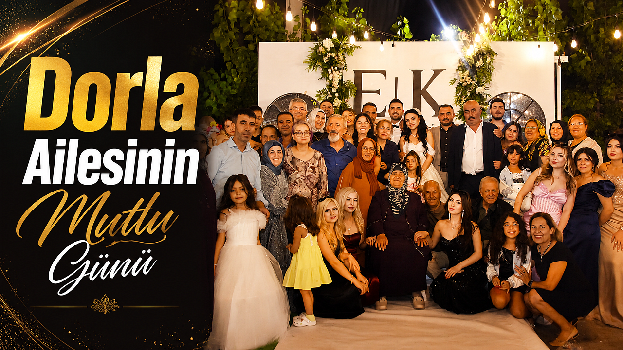 Dorla Ailesinin Mutlu Günü