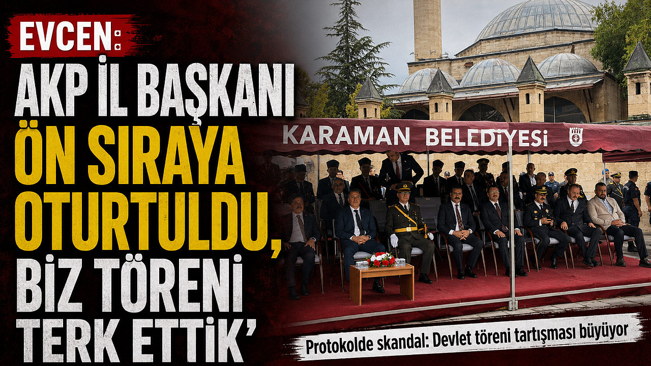 Evcen: 'AKP İl Başkanı Ön Sıraya Oturtuldu, Biz Töreni Terk Ettik'