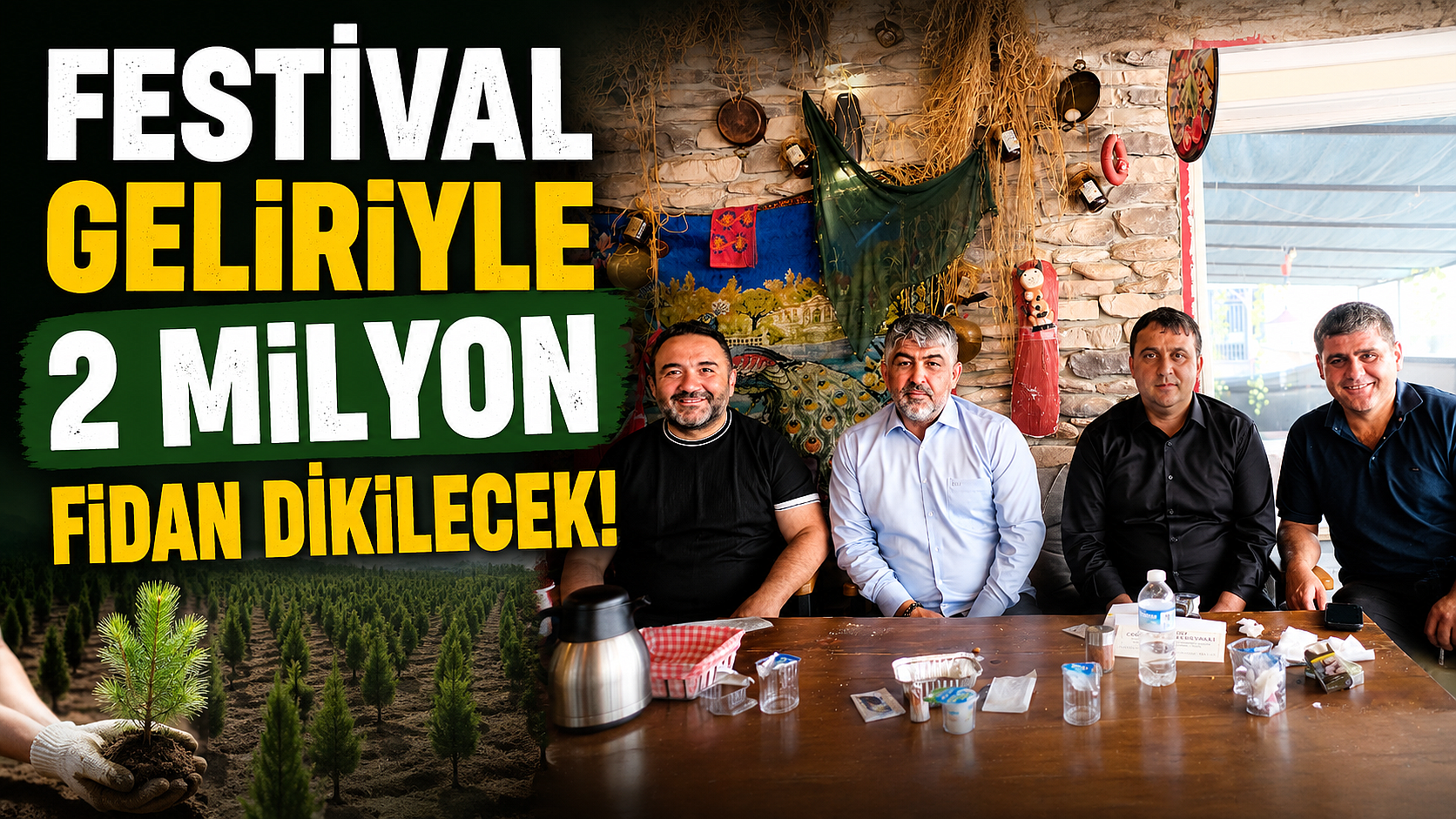 Festival Geliriyle 2 Milyon Fidan Dikilecek!