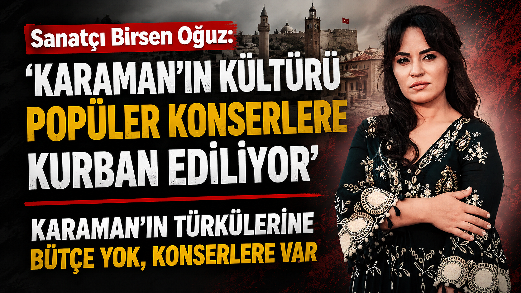 Karaman'ın Türkülerine Bütçe Yok, Konserlere Var