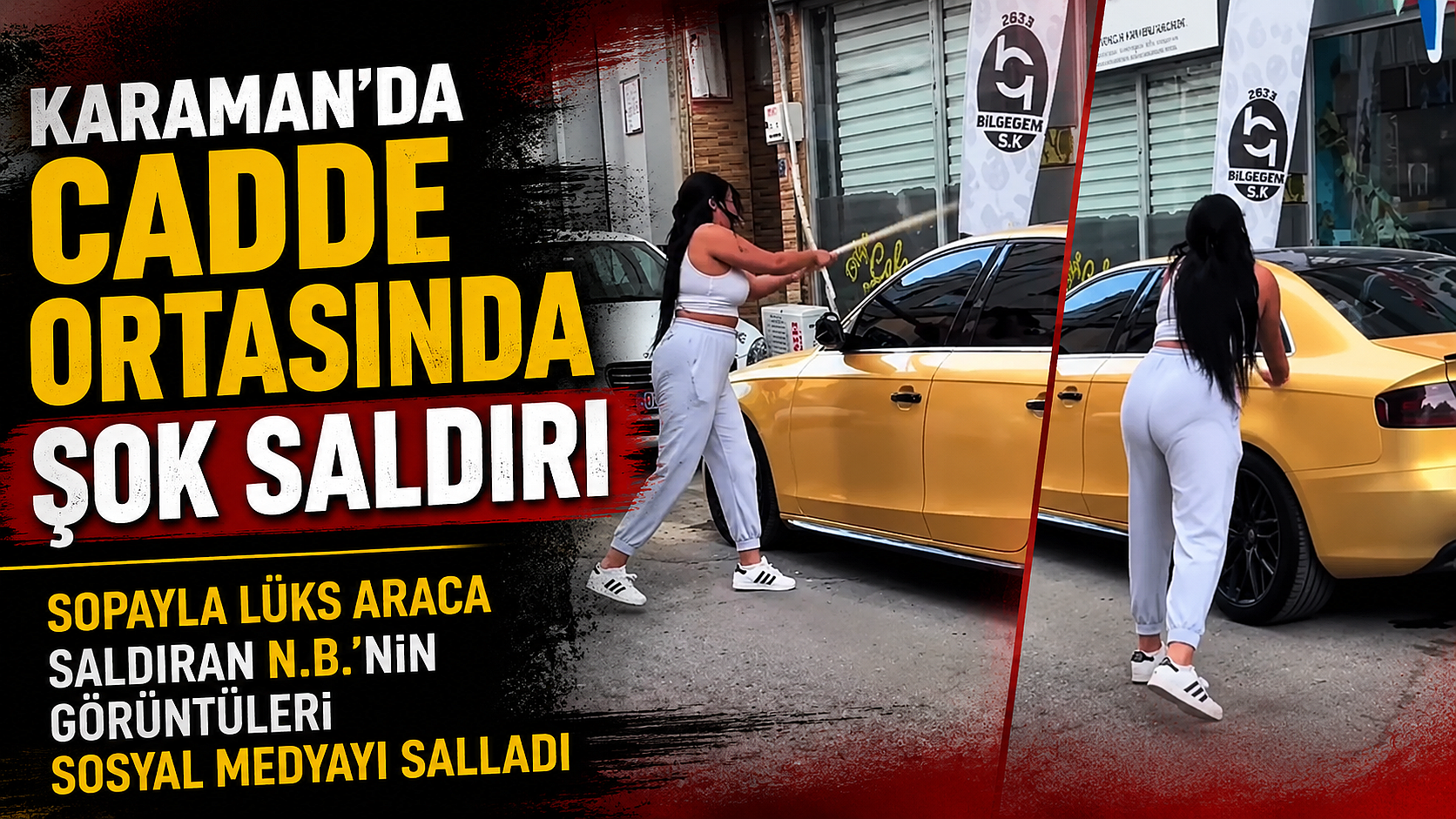 Sopayla Lüks Araca Saldıran N.B.'nin Görüntüleri Sosyal Medyayı Salladı