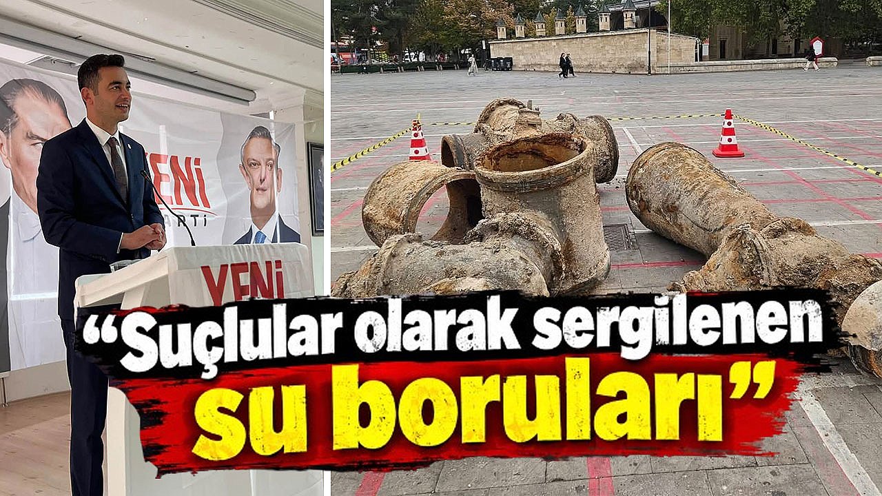 Ahmet Recai Evcen: “Suçlular olarak sergilenen su boruları”