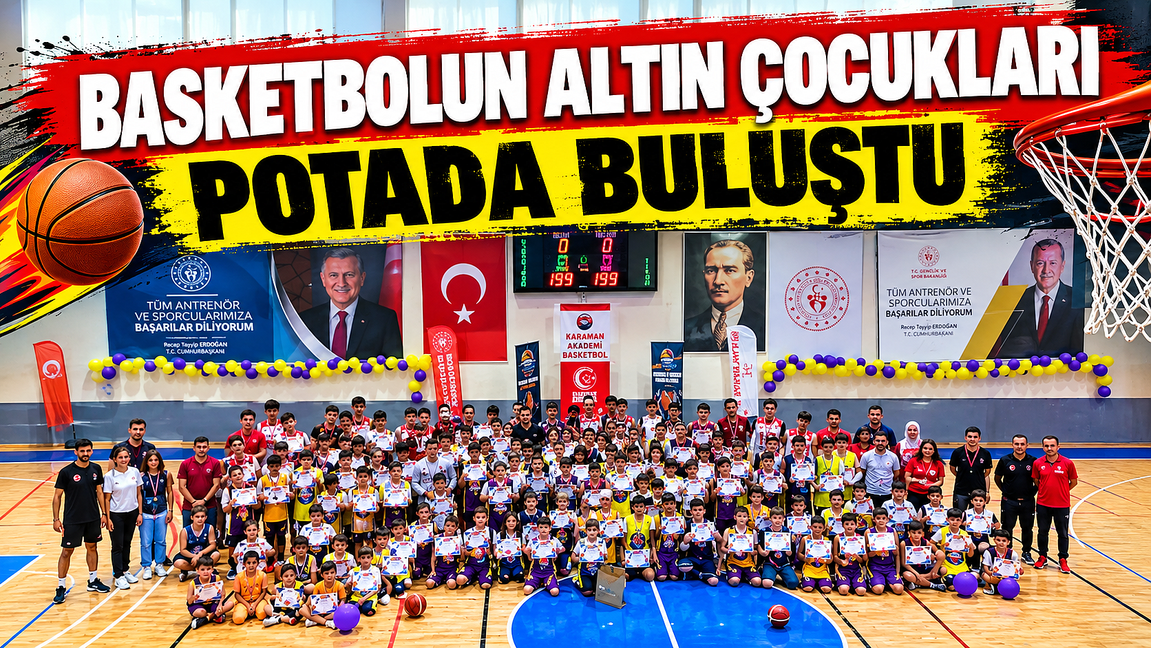 BASKETBOLUN ALTIN ÇOCUKLARI POTADA BULUŞTU