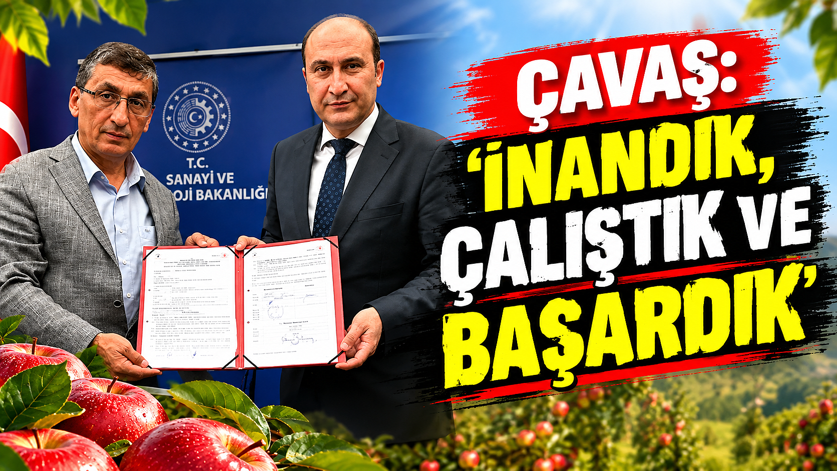 Çavaş: ‘İnandık, Çalıştık ve Başardık’