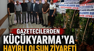 Gazetecilerden Küçükyarma’ya Hayırlı Olsun Ziyareti