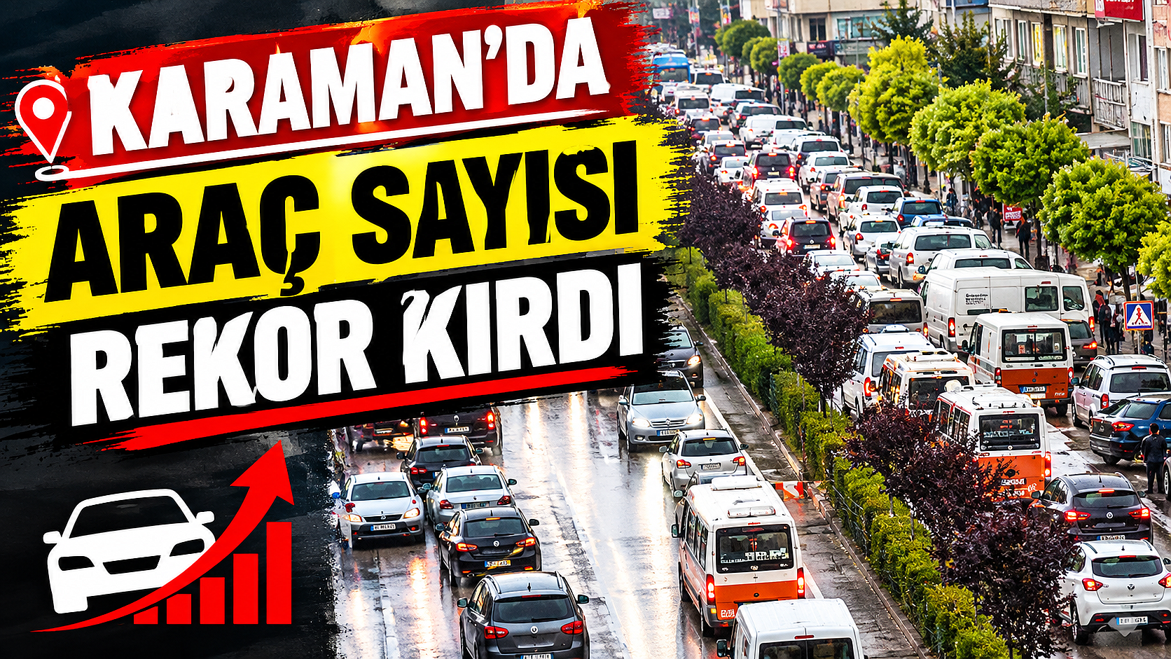 Karaman’da Araç Sayısı Rekor Kırdı