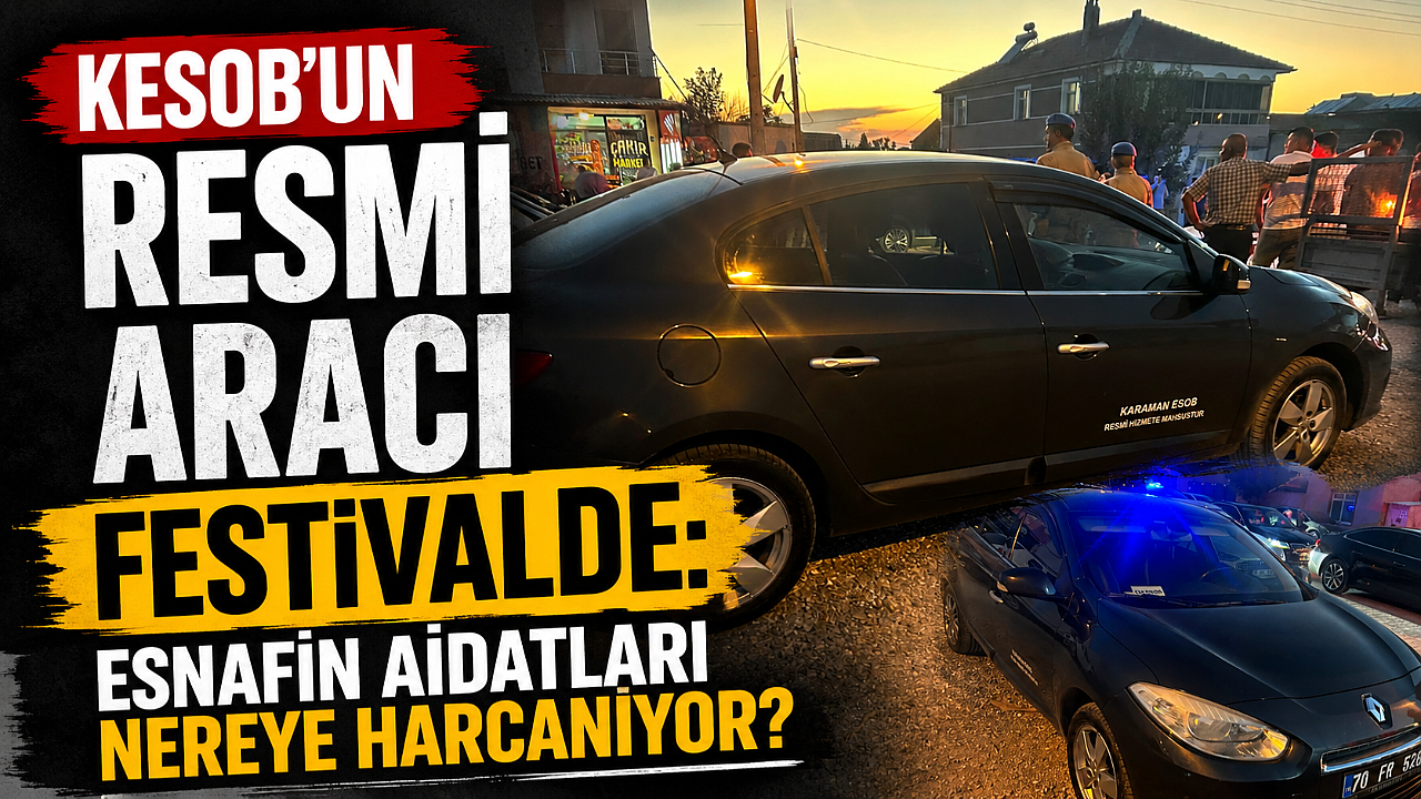 KESOB’un Resmi Aracı Festivalde: Esnafın Aidatları Nereye Harcanıyor?