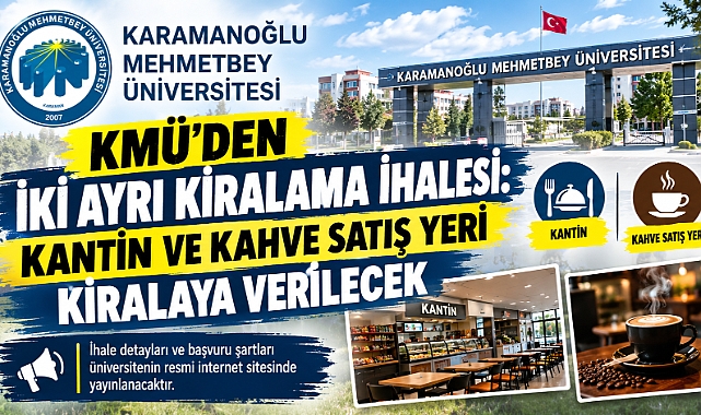 KMÜ’den iki ayrı kiralama ihalesi: Kantin ve kahve satış yeri kiraya verilecek