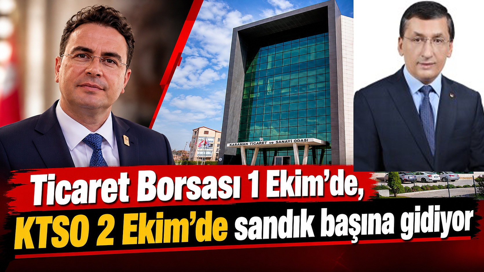Ticaret Borsası 1 Ekim’de, KTSO 2 Ekim’de sandık başına gidiyor