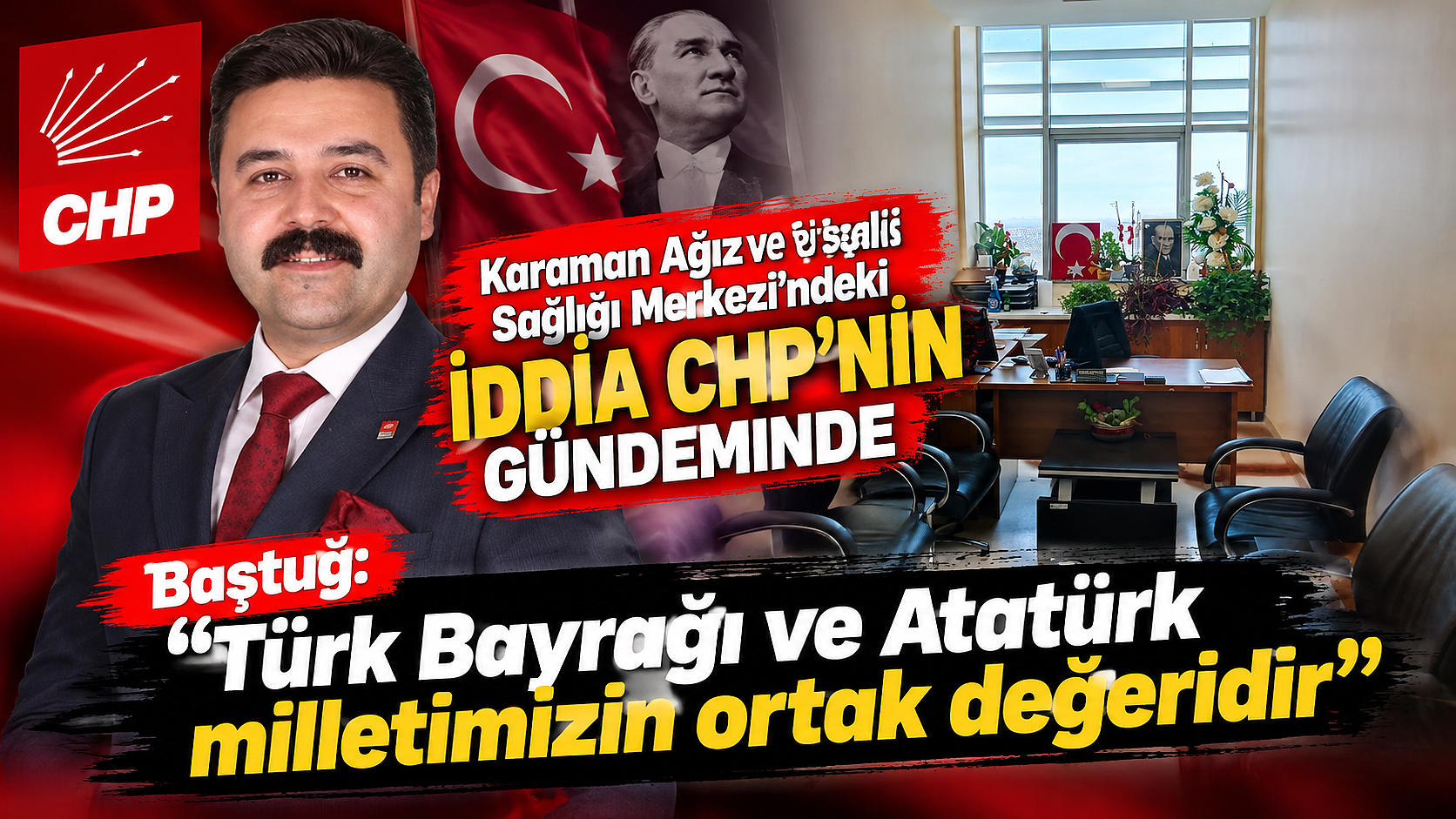 Baştuğ: “Türk Bayrağı ve Atatürk milletimizin ortak değeridir”