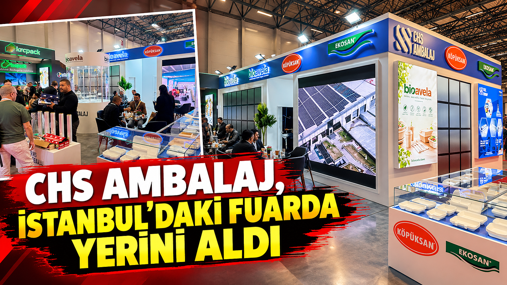 CHS Ambalaj, İstanbul’daki fuarda yerini aldı
