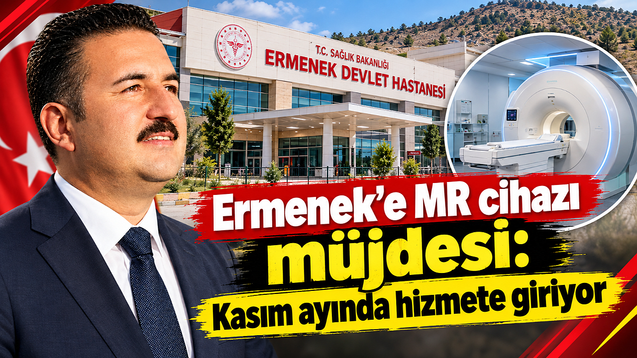 Ermenek’e MR cihazı müjdesi: Kasım ayında hizmete giriyor