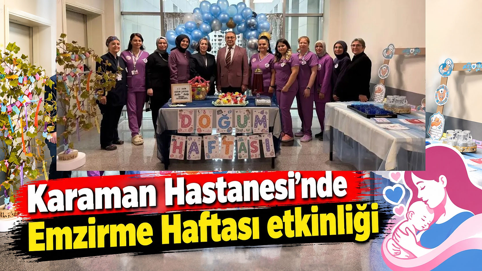 Karaman Hastanesi’nde Emzirme Haftası etkinliği