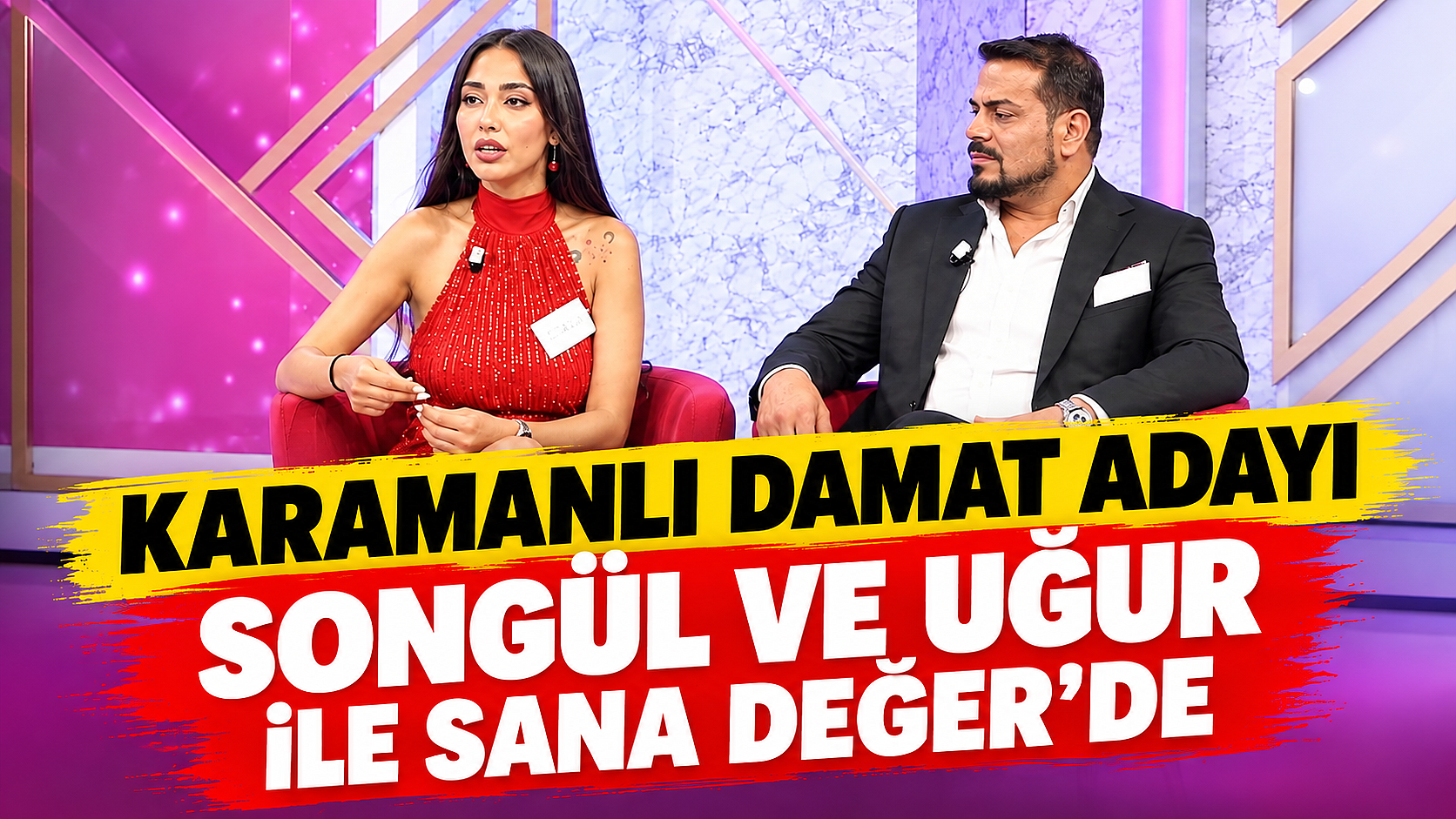Karamanlı damat adayı Songül ve Uğur ile Sana Değer'de