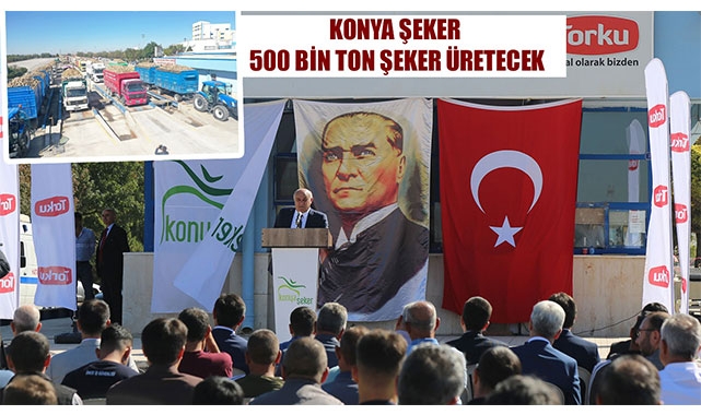 KONYA ŞEKER 500 BİN TON ŞEKER ÜRETECEK