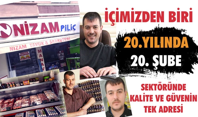 KALİTE VE GÜVENLE BUGÜNE GELDİ, “NİZAM” 20. ŞUBESİNİ AÇTI