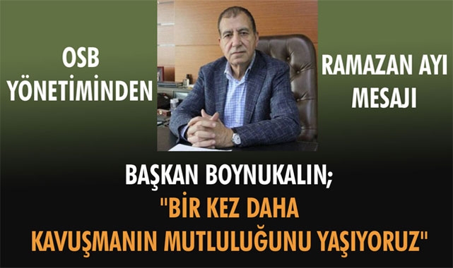 BAŞKAN BOYNUKALIN'DAN RAMAZAN AYI MESAJI