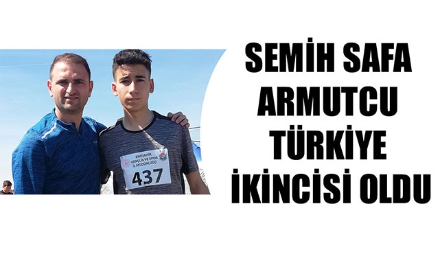SEMİH SAFA ARMUTCU TÜRKİYE İKİNCİSİ OLDU