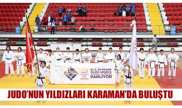 JUDO’NUN YILDIZLARI KARAMAN’DA BULUŞTU