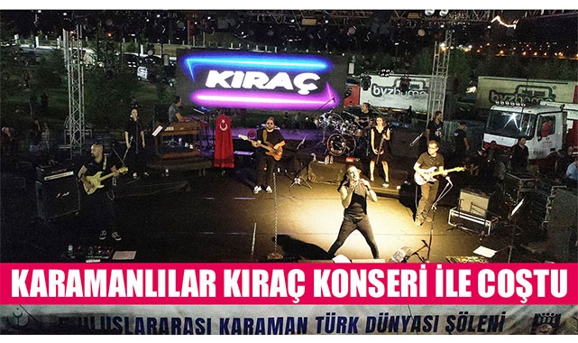 KARAMANLILAR KIRAÇ KONSERİ İLE COŞTU