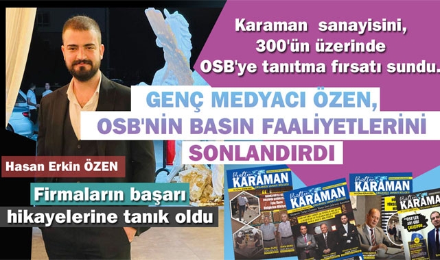 OSB'NİN MEDYA İŞLERİNİ SONLANDIRDI