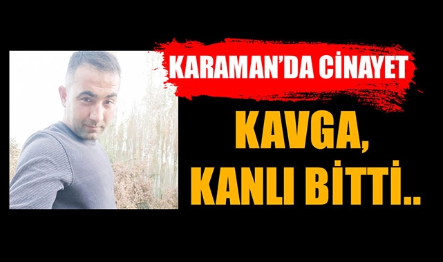 KAVGA, KANLI BİTTİ..