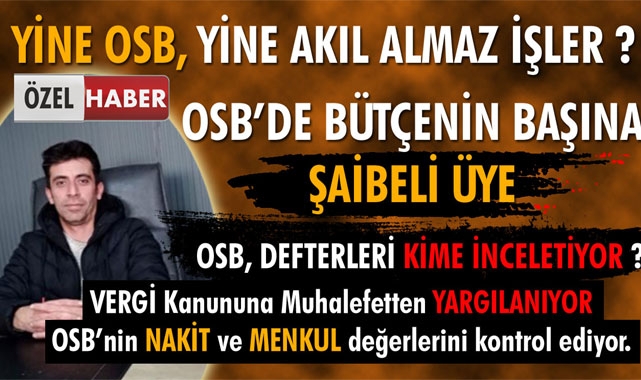 OSB'DE DENETİM KURULU ÜYESİ, VERGİ KANUNUNA MUHALEFETTEN YARGILANIYOR