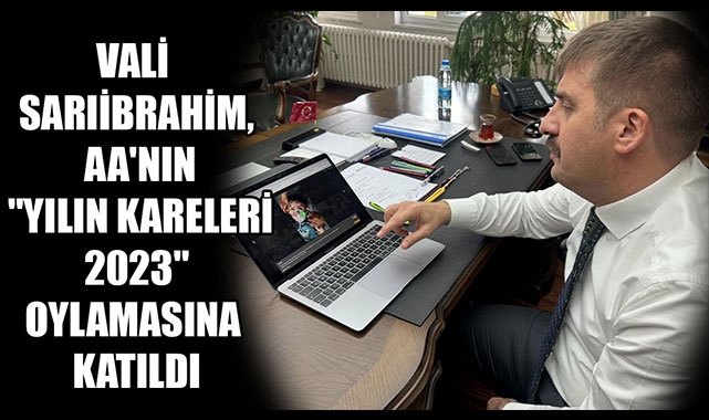 VALİ SARIİBRAHİM, AA'NIN