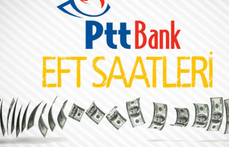 PTT Bank EFT Saatleri