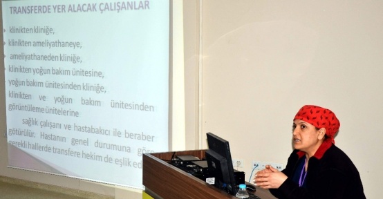Sağlıkçılara hasta mahremiyeti ve güvenli transfer eğitimi verildi