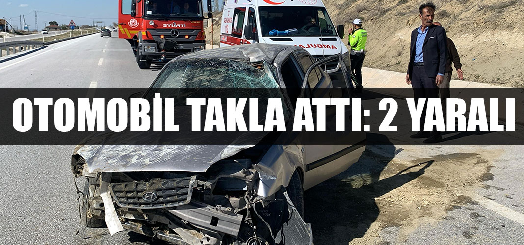 OTOMOBİL TAKLA ATTI: 2 YARALI