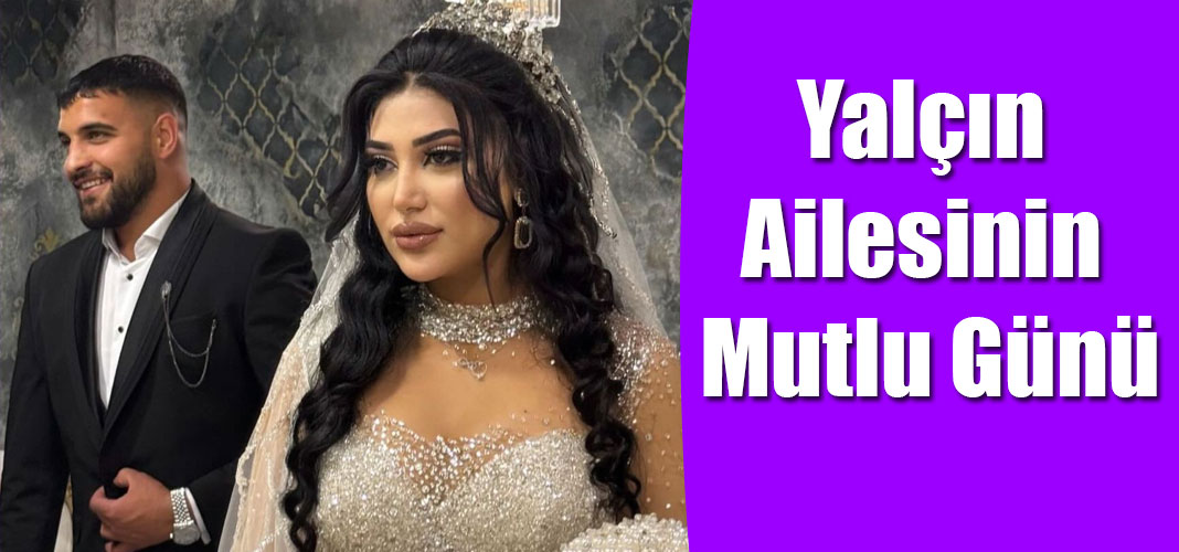 Yalçın Ailesinin Mutlu Günü