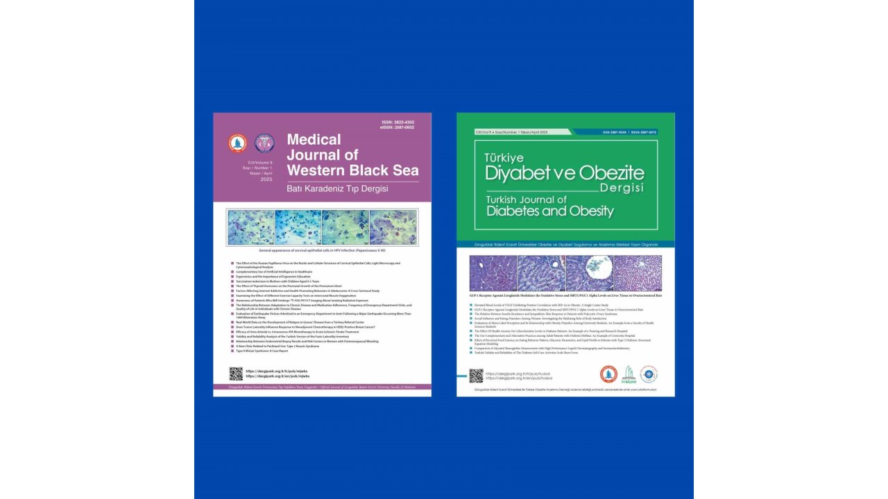 Beun Batı Karadeniz Tıp Dergisi İle Türkiye Diyabet Ve Obezite Dergisi’nin Yeni Sayıları Yayımlandı