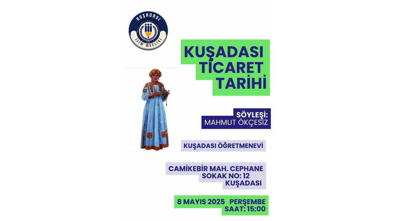 Kuşadası Ticaret Tarihi Konferansı Gerçekleştirilecek