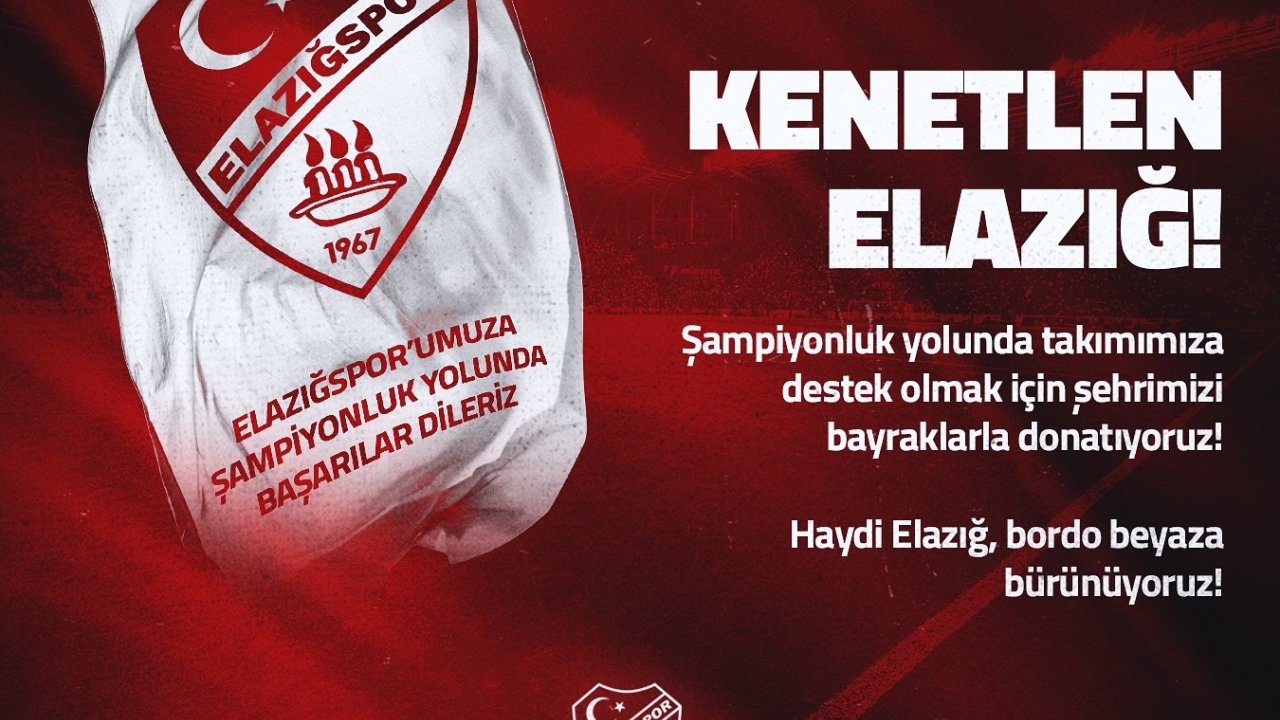 Elazığspor’dan Bayrak Kampanyasına Davet