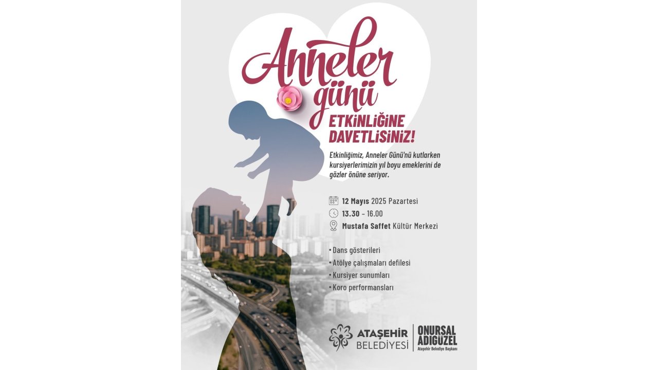 Ataşehir Belediyesi’nden Anneler Günü’ne Özel Etkinlik