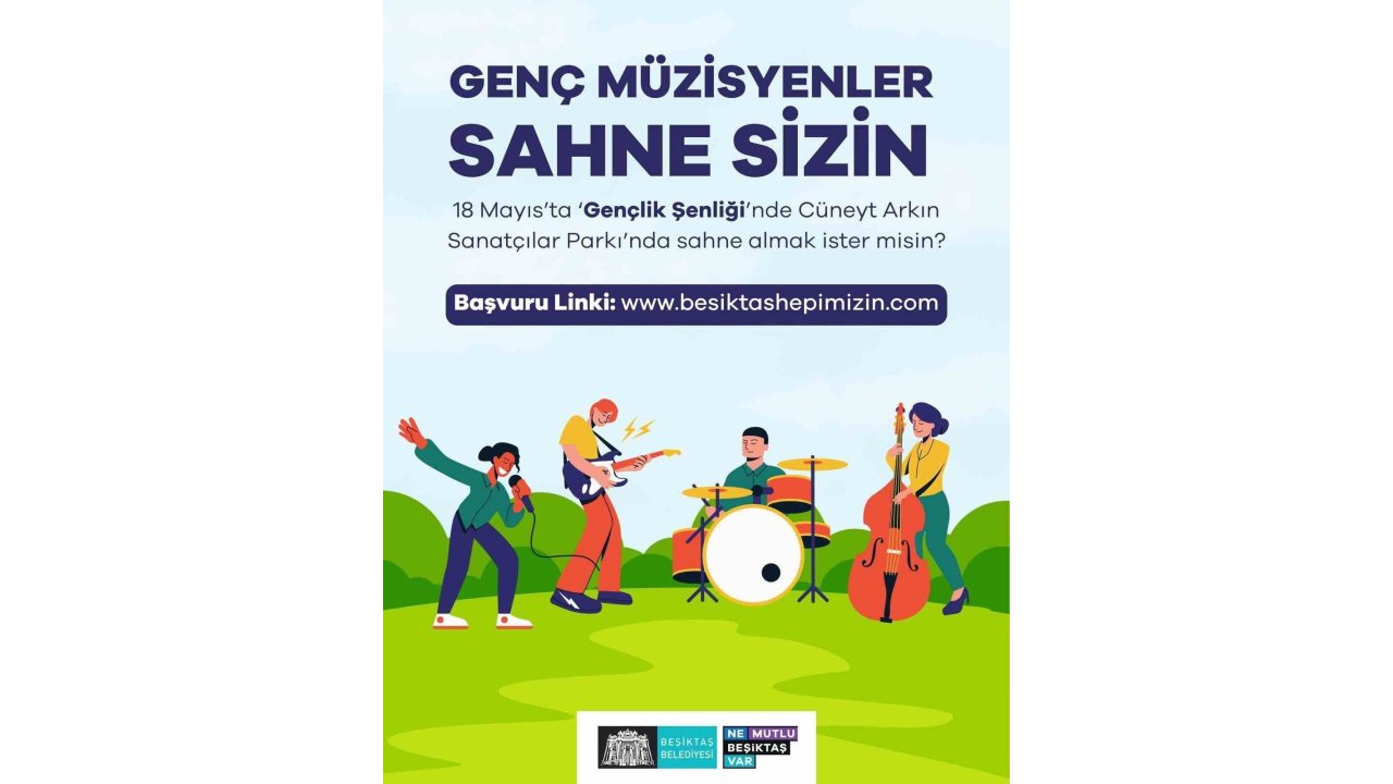 Beşiktaş’ta ‘Gençlik Şenliği’nde Gençler Sahnede Yeteneklerini Sergileyecek